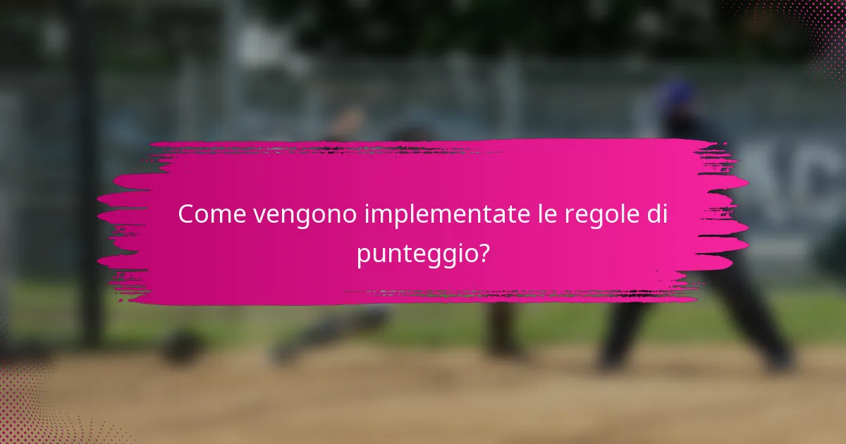 Come vengono implementate le regole di punteggio?